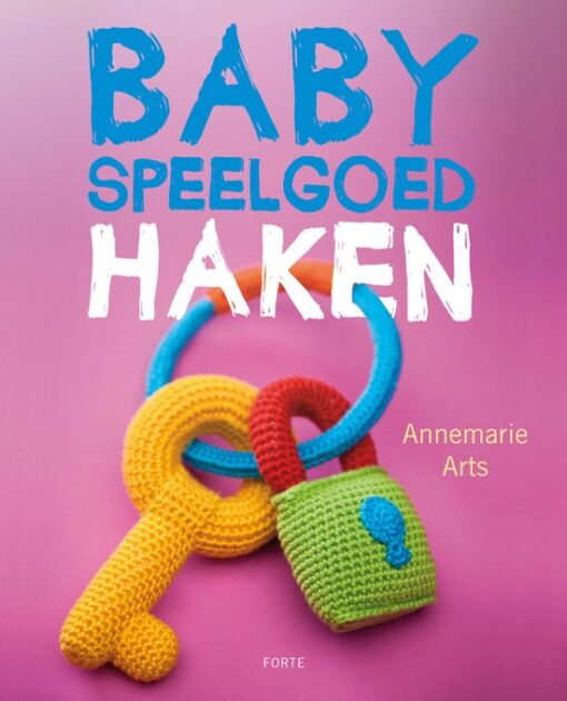 Babyspeelgoed haken – Annemarie Arts – omslag
