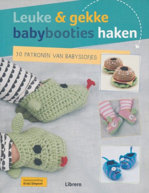 Leuke & gekke babybooties haken - Kristi Simpson, omslag