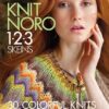 Knit Noro 1·2·3 Skeins: 30 Colorful Knits