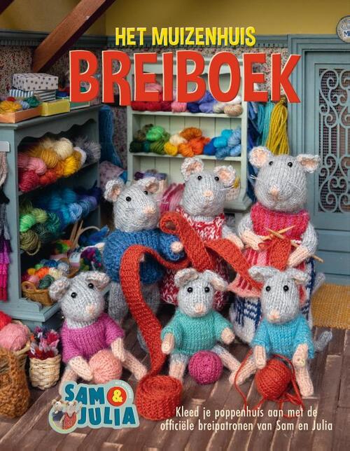 Het Muizenhuis Breiboek – Sam en Julia – Karina Schaapman